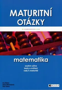 Matematika Maturitní otázky: Matematika - Dana Blahunková