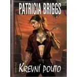 Krevní pouto - Patricia Briggs