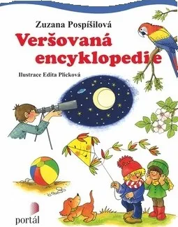 Encyklopedie Veršovaná encyklopedie - Zuzana Pospíšilová, Edita Plicková