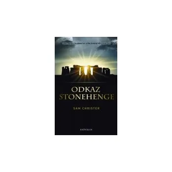 Odkaz Stonehenge - Sam Christer