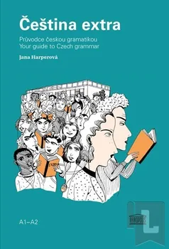 učebnice Harperová Jana: Čeština extra - Průvodce českou gramatikou A1