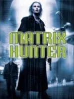 DVD film DVD Matrix Hunter (2004)