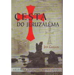 Cesta do Jeruzaléma - Jan Guillou