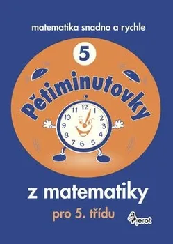 Matematika Pětiminutovky z matematiky pro 5 třídu - Petr Šulc