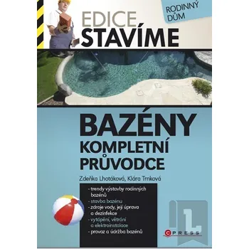 Bazény: Kompletní průvodce - Zdeňka Lhotáková