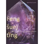 Feng-šuej-ťing - Martina Fuchs