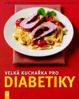 Velká kuchařka pro diabetiky - Dagmar Hauner