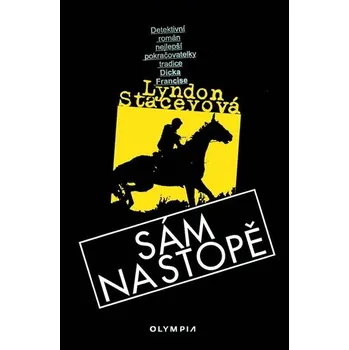 Sám na stopě - Lyndon Staceyová