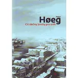 Cit slečny Smilly pro sníh - Peter Hoeg