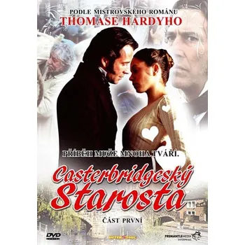 DVD film DVD Casterbridgeský starosta 1 (2003)