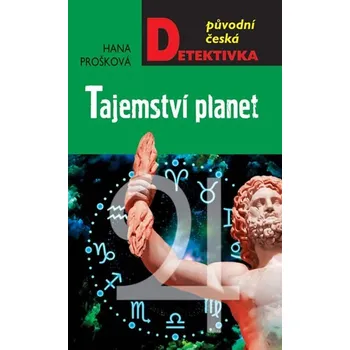 Tajemství planet - Hana Prošková