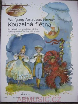 Mozart Wolfgang Amadeus | Kouzelná flétna | Noty