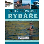 Velký průvodce rybáře - Tony Miles