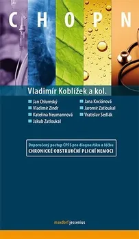 CHOPN: Doporučený postup ČPFS pro diagnostiku a léčbu chronické obstrukční plicní nemoci - Vladimír Koblížek
