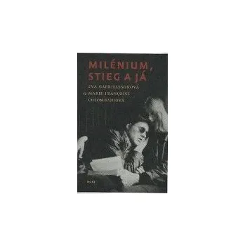 Milénium, Stieg a já - Eva Gabrielssonová, Marie F. Colombaniová