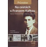 Na cestách s Franzem Kafkou - Jan…