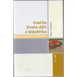 Kvalita života dětí a didaktika - Hana…
