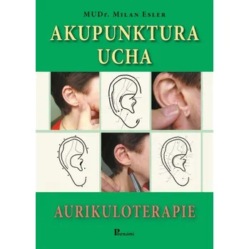 Akupunktura ucha - Milan Esler