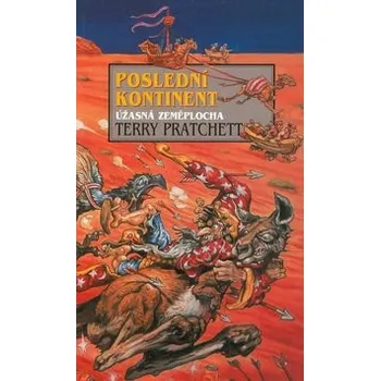 Poslední kontinent: Úžasná zeměplocha - Terry Pratchett (2016, brožovaná)