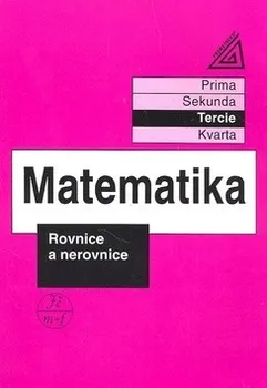 Matematika Matematika: Rovnice a nerovnice - Jiří Herman