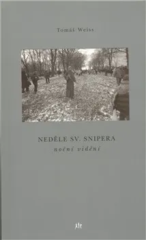 Poezie Neděle sv. Snipera - Tomáš Weiss