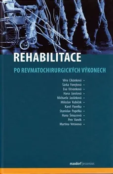 Rehabilitace po revmatochirurgických výkonech - Věra Cikánková