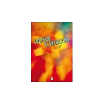 Miss cirkus: Jiřina Tejkalová