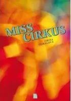 Miss cirkus: Jiřina Tejkalová