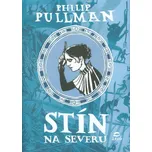 Stín na severu - Philip Pullman