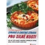 Zdravá a chutná strava pro silné kosti…
