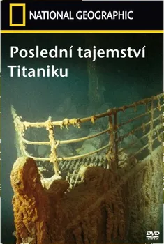 DVD film DVD Poslední tajemství Titaniku (2008)