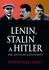 Gellately Robert: Lenin, Stalin & Hitler