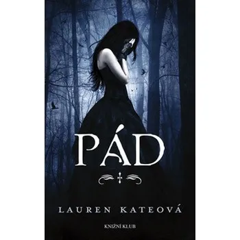Pád - Lauren Kateová