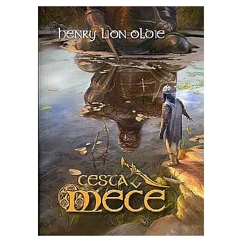 Cesta meče - Henry Lion Oldie