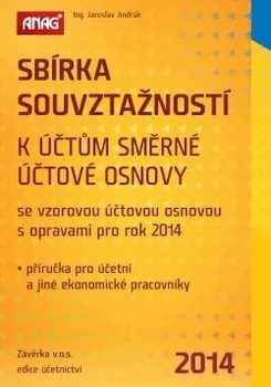 Sbírka souvztažností k účtům směrné účtové osnovy 2014 - Jaroslav Jindrák