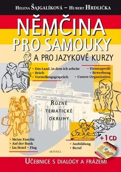 Německý jazyk Němčina pro samouky a pro jazykové kurzy - Helena Šajgalíková, Hubert Hrdlička + CD