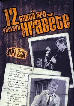 Literární biografie 12 taktů pro Václava Hraběte - Jiří Žák