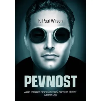 Pevnost - F. Paul Wilson Pevnost - F. Paul Wilson