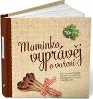 kniha Maminko, vyprávěj o vaření - PharmDr. Monika Kopřivová