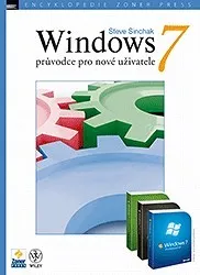 Windows 7: průvodce pro nové uživatele - Steve Sinchak