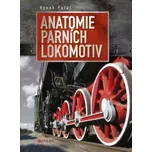 Anatomie parních lokomotiv - Hynek,…