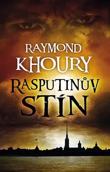 Rasputinův stín - Raymond Khoury