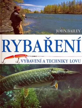Encyklopedie Rybaření - John Bailey