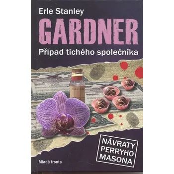 Případ tichého společníka - Erle Stanley Gardner