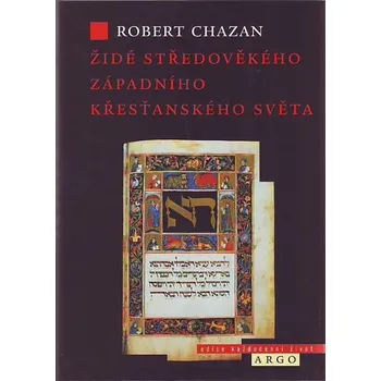 Židé středověkého západního křesťanského světa - Robert Chazan