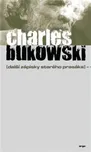 Další zápisky starého prasáka - Charles…