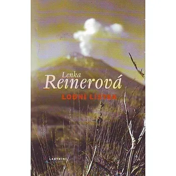 Lodní lístek - Lenka Reinerová