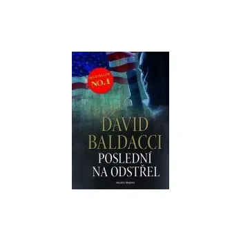 Poslední na odstřel - David Baldacci Poslední na odstřel - David Baldacci