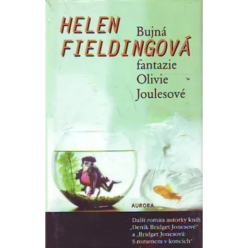 Bujná fantazie Olivie Joulesové - Helen Fieldingová