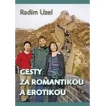 Cesty za romantikou a erotikou - Radim…